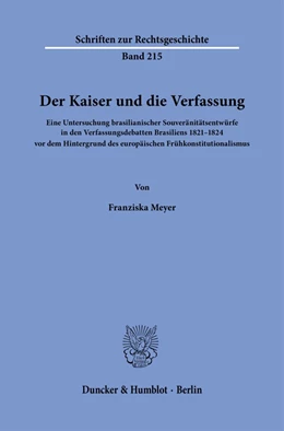Abbildung von Meyer | Der Kaiser und die Verfassung | 1. Auflage | 2023 | 215 | beck-shop.de