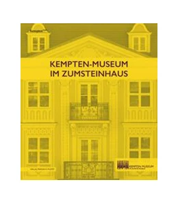 Abbildung von Eigmüller / Müller Horn | Kempten-Museum im Zumsteinhaus | 1. Auflage | 2023 | beck-shop.de