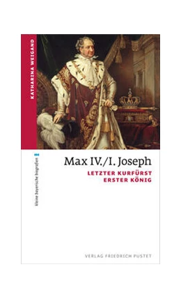 Abbildung von Weigand | Max IV./I. Joseph | 1. Auflage | 2023 | beck-shop.de