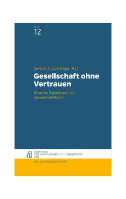 Abbildung von Lederhilger | Gesellschaft ohne Vertrauen | 1. Auflage | 2023 | 12 | beck-shop.de