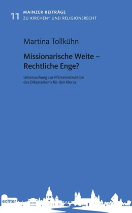 Abbildung von Tollkühn | Missionarische Weite - Rechtliche Enge? | 1. Auflage | 2023 | beck-shop.de