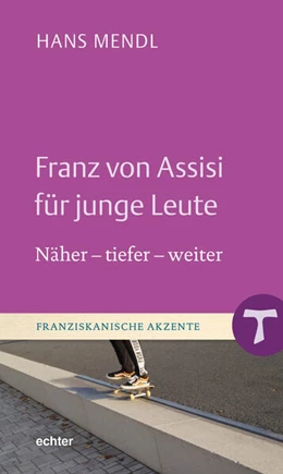 Abbildung von Mendl | Franz von Assisi für junge Leute | 1. Auflage | 2023 | beck-shop.de