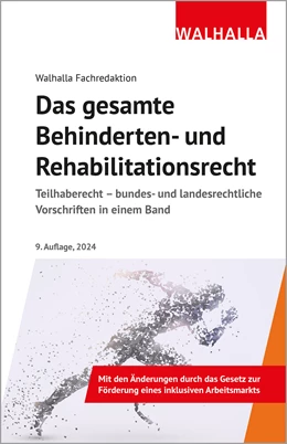 Abbildung von Walhalla Fachredaktion | Das gesamte Behinderten- und Rehabilitationsrecht | 9. Auflage | 2023 | beck-shop.de