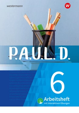 Abbildung von Aland / Bartoldus | P.A.U.L. D. (Paul) 6. Arbeitsheft interaktiven Übungen. Für Gymnasien und Gesamtschulen - Neubearbeitung | 1. Auflage | 2023 | beck-shop.de
