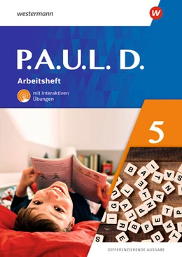 Abbildung von Bartsch / Gasch-Sigge | P.A.U.L. D. (Paul) 5. Arbeitsheft mit interaktiven Übungen. Differenzierende Ausgabe | 1. Auflage | 2023 | beck-shop.de