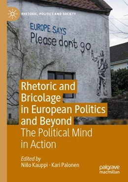Abbildung von Kauppi / Palonen | Rhetoric and Bricolage in European Politics and Beyond | 1. Auflage | 2023 | beck-shop.de