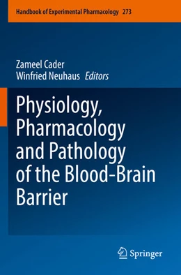 Abbildung von Cader / Neuhaus | Physiology, Pharmacology and Pathology of the Blood-Brain Barrier | 1. Auflage | 2023 | 273 | beck-shop.de
