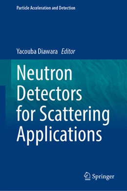 Abbildung von Diawara | Neutron Detectors for Scattering Applications | 1. Auflage | 2023 | beck-shop.de