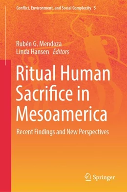 Abbildung von Mendoza / Hansen | Ritual Human Sacrifice in Mesoamerica | 1. Auflage | 2024 | beck-shop.de