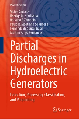 Abbildung von Dmitriev / Oliveira | Partial Discharges in Hydroelectric Generators | 1. Auflage | 2023 | beck-shop.de
