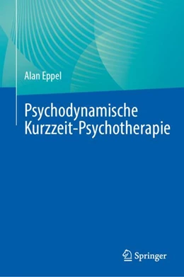 Abbildung von Eppel | Psychodynamische Kurzzeit-Psychotherapie | 1. Auflage | 2023 | beck-shop.de