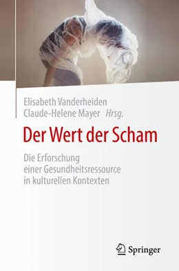 Abbildung von Vanderheiden / Mayer | Der Wert der Scham | 1. Auflage | 2023 | beck-shop.de