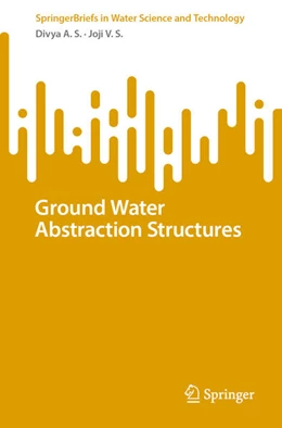 Abbildung von A. S. / V. S. | Ground Water Abstraction Structures | 1. Auflage | 2023 | beck-shop.de