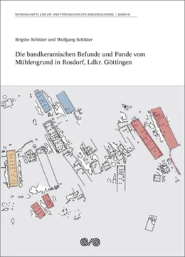 Abbildung von Schlüter | Die bandkeramischen Befunde und Funde vom Mühlengrund in Rosdorf, Ldkr. Göttingen | 1. Auflage | 2023 | beck-shop.de