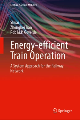 Abbildung von Su / Tian | Energy-Efficient Train Operation | 1. Auflage | 2023 | beck-shop.de