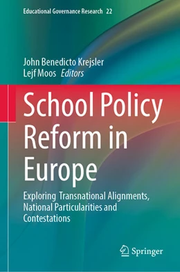 Abbildung von Krejsler / Moos | School Policy Reform in Europe | 1. Auflage | 2023 | beck-shop.de