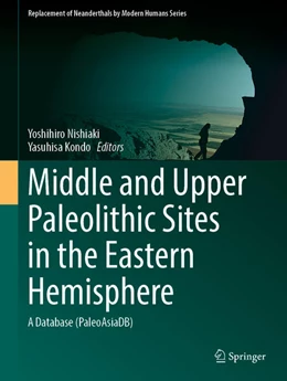 Abbildung von Nishiaki / Kondo | Middle and Upper Paleolithic Sites in the Eastern Hemisphere | 1. Auflage | 2023 | beck-shop.de