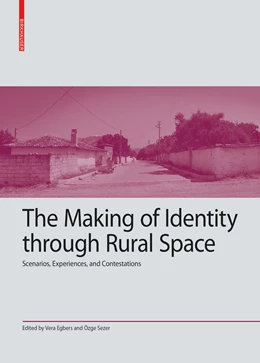 Abbildung von Egbers / Sezer | The Making of Identity through Rural Space | 1. Auflage | 2024 | beck-shop.de