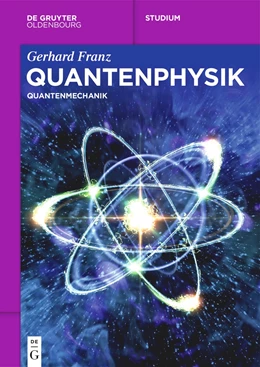 Abbildung von Franz | Quantenphysik: Quantenmechanik | 1. Auflage | 2024 | beck-shop.de