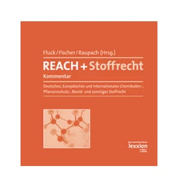 Abbildung von Fluck / Fischer | REACH + Stoffrecht | 1. Auflage | 2021 | beck-shop.de
