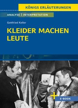 Abbildung von Keller | Kleider machen Leute von Gottfried Keller- Textanalyse und Interpretation | 1. Auflage | 2023 | beck-shop.de