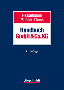 Abbildung von Hesselmann / Mueller-Thuns | Handbuch GmbH & Co. KG | 23. Auflage | 2024 | beck-shop.de