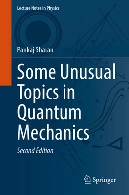Abbildung von Sharan | Some Unusual Topics in Quantum Mechanics | 2. Auflage | 2023 | beck-shop.de