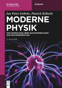 Abbildung von Gehrke / Köberle | Moderne Physik | 2. Auflage | 2023 | beck-shop.de