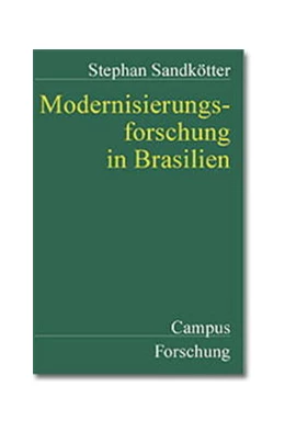 Abbildung von Sandkötter | Modernisierungsforschung in Brasilien | 2. Auflage | 2023 | 796 | beck-shop.de