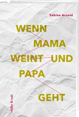 Abbildung von Arnold | Wenn Familien wanken und Kinder leiden | 1. Auflage | 2023 | beck-shop.de
