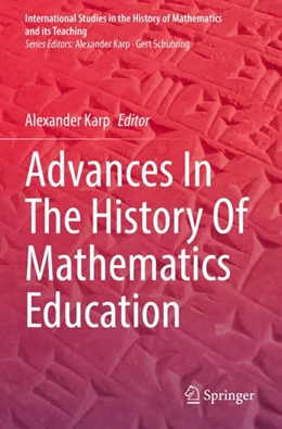 Abbildung von Karp | Advances In The History Of Mathematics Education | 1. Auflage | 2023 | beck-shop.de