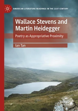Abbildung von Tan | Wallace Stevens and Martin Heidegger | 1. Auflage | 2023 | beck-shop.de
