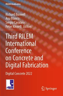 Abbildung von Buswell / Blanco | Third RILEM International Conference on Concrete and Digital Fabrication | 1. Auflage | 2023 | 37 | beck-shop.de
