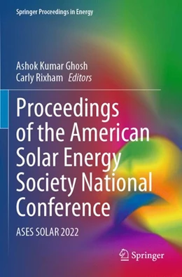 Abbildung von Ghosh / Rixham | Proceedings of the American Solar Energy Society National Conference | 1. Auflage | 2023 | beck-shop.de