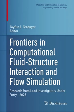Abbildung von Tezduyar | Frontiers in Computational Fluid-Structure Interaction and Flow Simulation | 1. Auflage | 2023 | beck-shop.de
