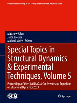 Abbildung von Allen / Blough | Special Topics in Structural Dynamics & Experimental Techniques, Volume 5 | 1. Auflage | 2023 | beck-shop.de