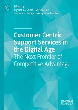 Abbildung von Sheth / Jain | Customer Centric Support Services in the Digital Age | 1. Auflage | 2024 | beck-shop.de