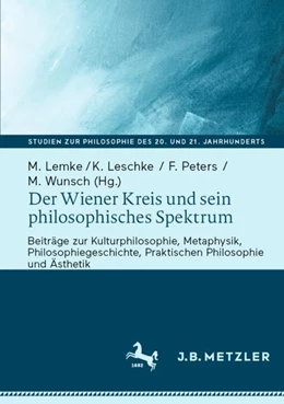 Abbildung von Lemke / Leschke | Der Wiener Kreis und sein philosophisches Spektrum | 1. Auflage | 2023 | beck-shop.de