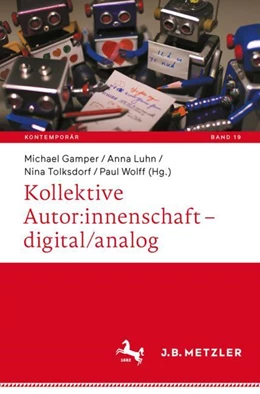 Abbildung von Gamper / Luhn | Kollektive Autor:innenschaft – digital/analog | 1. Auflage | 2024 | 19 | beck-shop.de