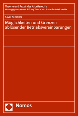 Abbildung von Koneberg | Möglichkeiten und Grenzen ablösender Betriebsvereinbarungen | 1. Auflage | 2023 | 22 | beck-shop.de