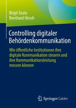 Abbildung von Grain / Hirsch | Controlling digitaler Behördenkommunikation | 1. Auflage | 2023 | beck-shop.de