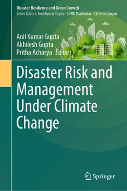 Abbildung von Gupta / Acharya | Disaster Risk and Management Under Climate Change | 1. Auflage | 2024 | beck-shop.de
