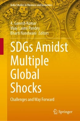Abbildung von Kumar / Pandey | SDGs Amidst Multiple Global Shocks | 1. Auflage | 2024 | beck-shop.de