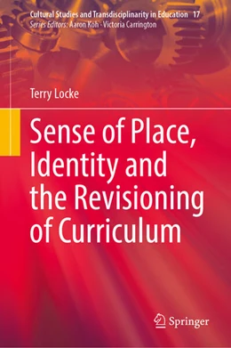 Abbildung von Locke | Sense of Place, Identity and the Revisioning of Curriculum | 1. Auflage | 2023 | 17 | beck-shop.de