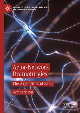 Abbildung von Boselli | Actor-Network Dramaturgies | 1. Auflage | 2023 | beck-shop.de