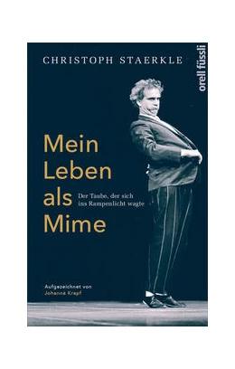 Abbildung von Staerkle | Mein Leben als Mime | 1. Auflage | 2023 | beck-shop.de