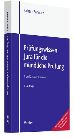Abbildung von Kaiser / Bannach | Prüfungswissen Jura für die mündliche Prüfung | 6. Auflage | 2023 | beck-shop.de