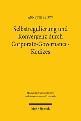 Abbildung von Petow | Selbstregulierung und Konvergenz durch Corporate-Governance-Kodizes | 1. Auflage | 2024 | beck-shop.de