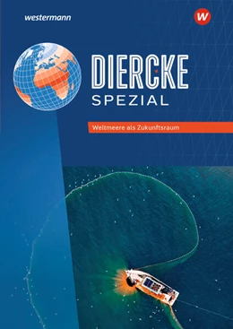 Abbildung von Diercke Spezial. Weltmeere als Zukunftsraum. Aktuelle Ausgabe für die Sekundarstufe II | 1. Auflage | 2023 | beck-shop.de