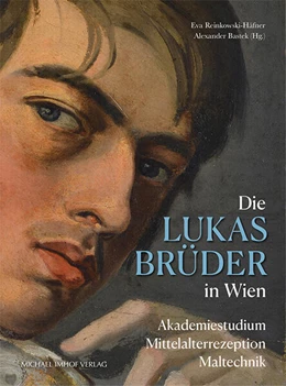 Abbildung von Reinkowski-Häfner / Bastek | Die Lukasbrüder in Wien | 1. Auflage | 2023 | beck-shop.de